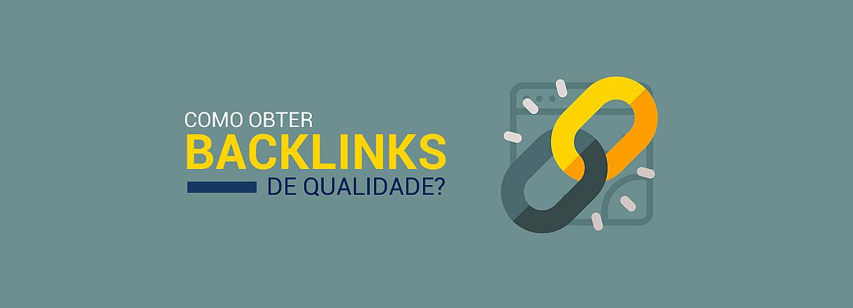 [Backlinks: Por que você não sai do lugar sem eles?]