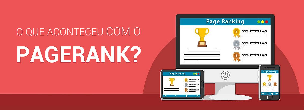 [Será que o PageRank do Google acabou?]